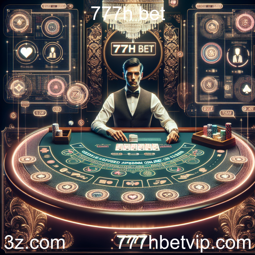 A Emoção do Cassino Ao Vivo no 777h bet
