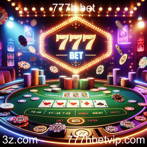 Poker: A Experiência Imersiva no 777h bet